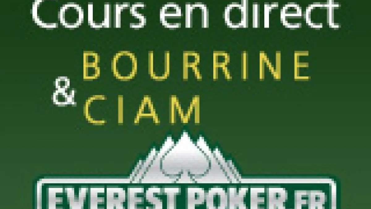 Bourrine et Ciam en duo sur Everest Poker