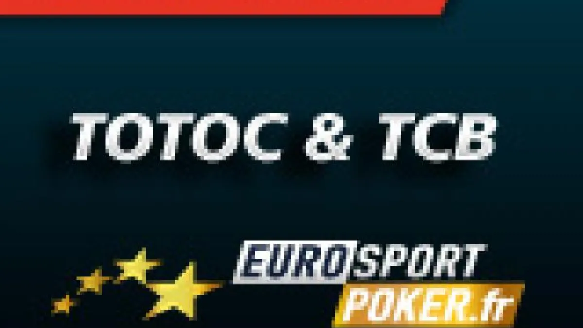 TCB et Totoc en direct sur Eurosport Poker