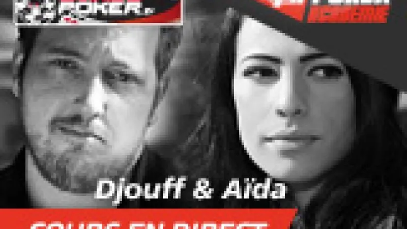 Djouff et Aïda en direct sur Barrière Poker