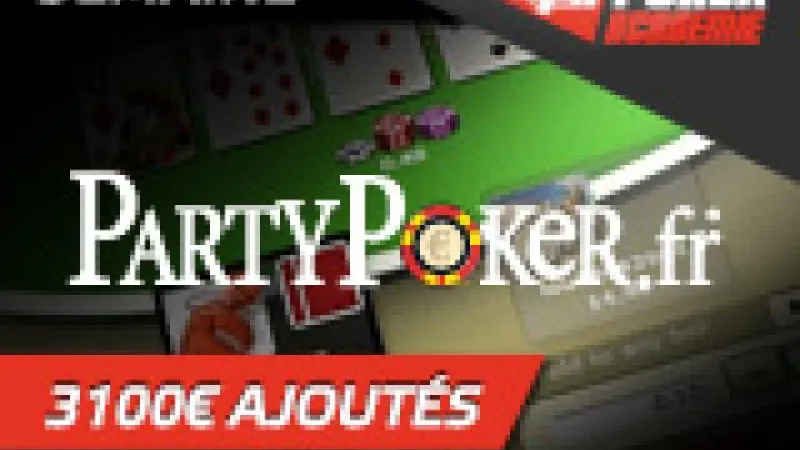 Semaine Party Poker avec 3100 € ajoutés!