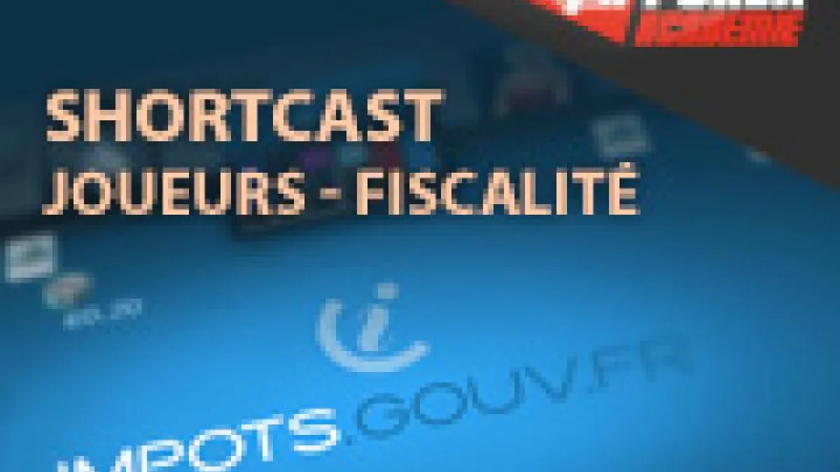 Shortcast: Statut social et fiscal des joueurs de Poker