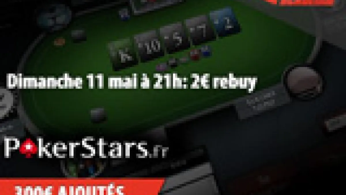 2€ rebuy avec 300€ ajoutés