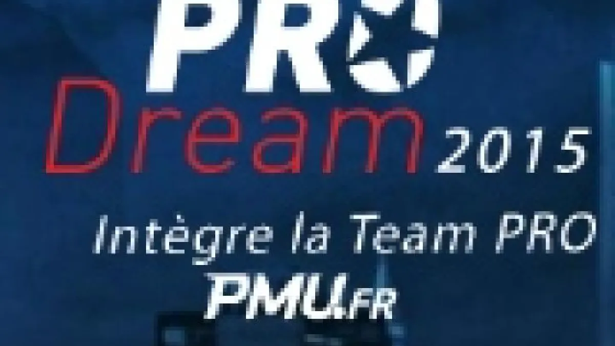 Pro dream : Intégrez la team pro PMU 2015