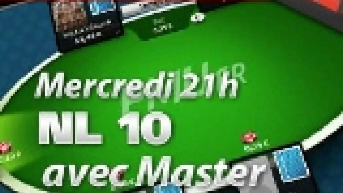 Cours en direct : Le nouveau coach Master en cash game live