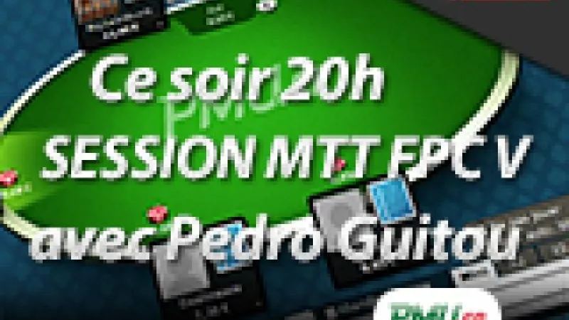 Cours en direct ce soir : Pedro Guitou joue les FPC V sur PMU Poker