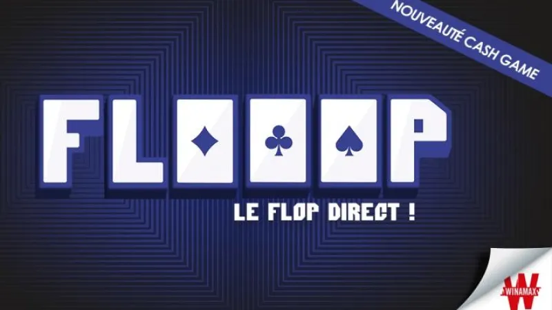 FLOOOP, la nouvelle variante sans flop de Winamax