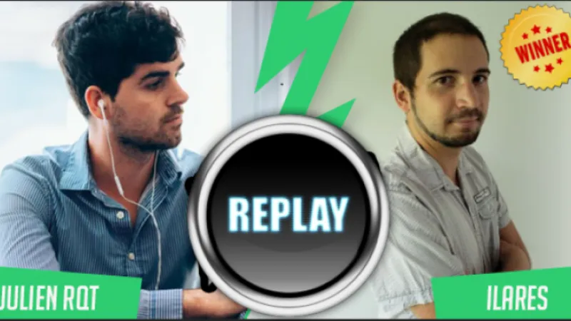 [Replay] Retour sur le duel Ilares vs JulienRQT (1/2)