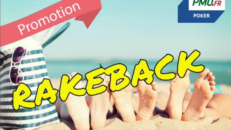 Promotion rakeback de juillet !
