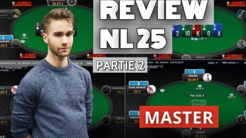 Master review le jeu d'un élève en NL25 - Part2