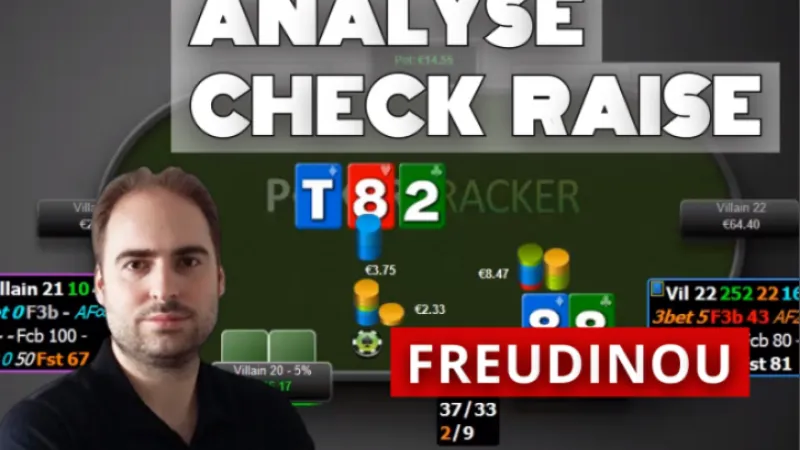 Ta vie après le check raise