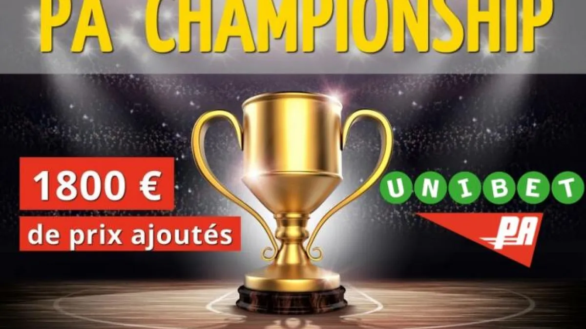 Les PA CHAMPIONSHIP sur Unibet : 1800€ de prix à gagner