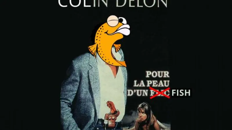 [Chronique] Pour la peau d'un fish