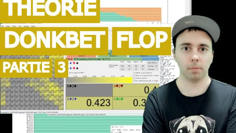 Zugzwang vous dévoile ses secrets : Le donkbet flop (3)