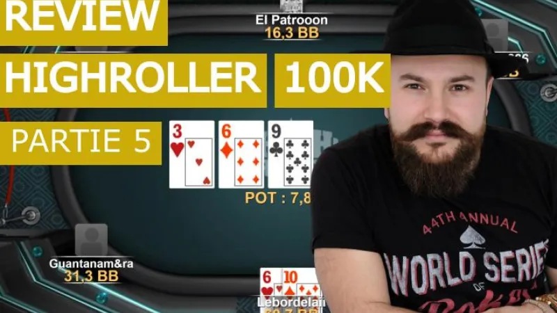 Analyse de mains dans le high Roller Sunday 100K (5)