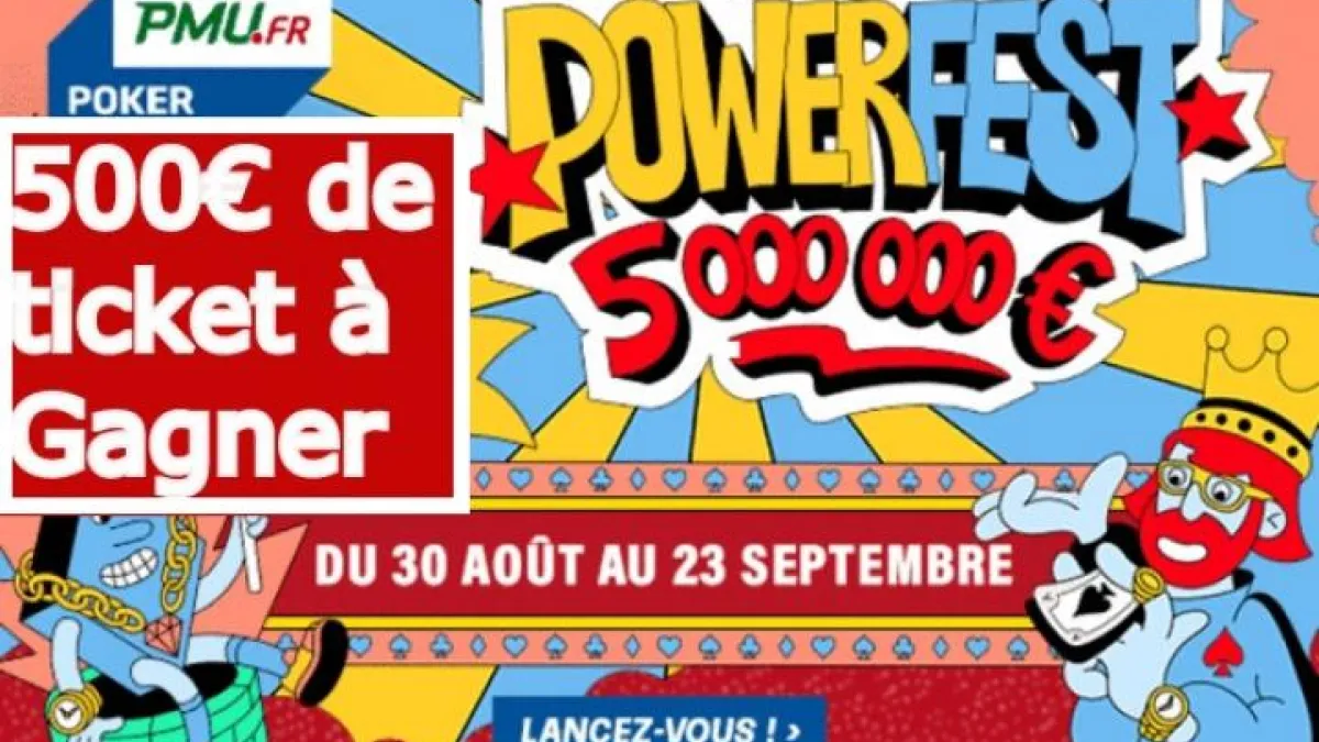 Satellite Poker Académie spécial Powerfest (2) – 500€ ajoutés