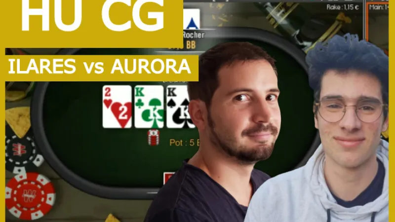 Ilares et Aurora s'affrontent en HU (Analyse Ilares)