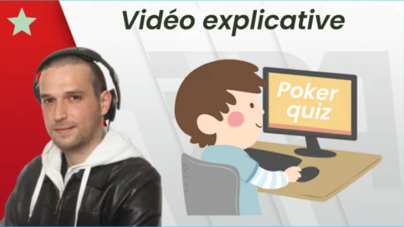 Quiz : Poker Académie Tournament - vidéo explicative