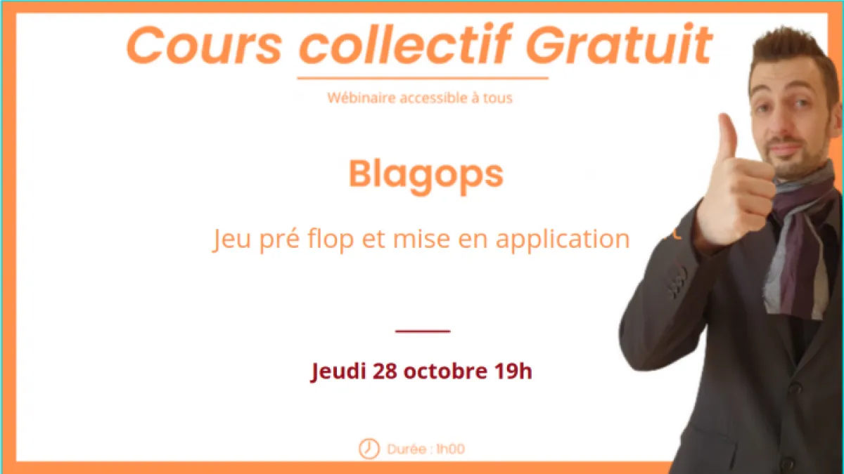 Cours collectif gratuit (SPIN)  - Initiation préflop et application