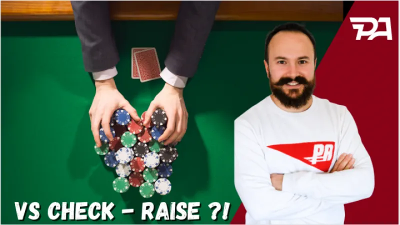 Comment s'adapter face aux check raise ?