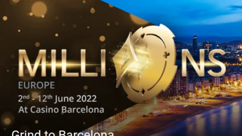 Grind to Barcelona : Votre rake vous envoie au MILLIONS Europe 
