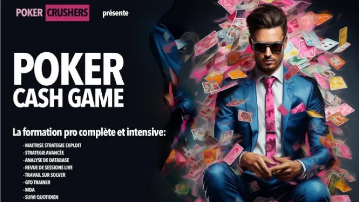 Poker Cash Game : La formation de Poker Crushers