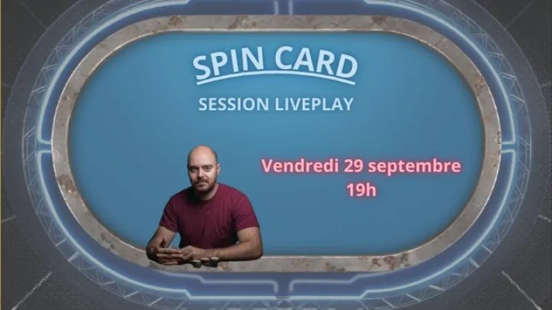 SPIN CARD : Session Liveplay du 29/09