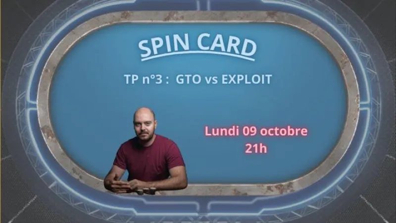 TP n°3 de la SPIN CARD : GTO vs Exploit