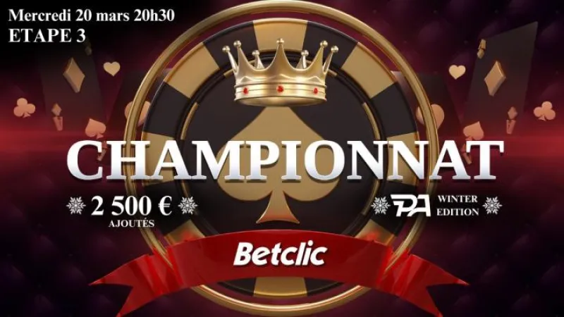 Manche 3 du championnat Poker Académie Winter Edition sur Betclic : 2.500€ ajoutés !