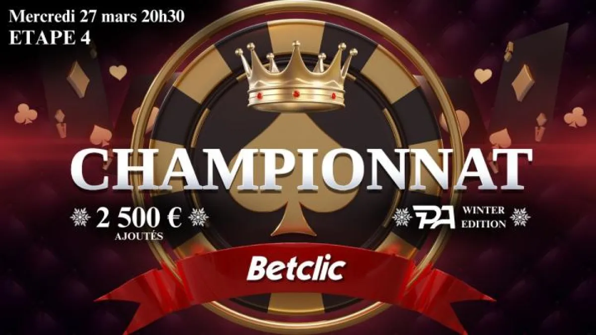 Manche 4 du championnat Poker Académie Winter Edition sur Betclic : 2.500€ ajoutés !