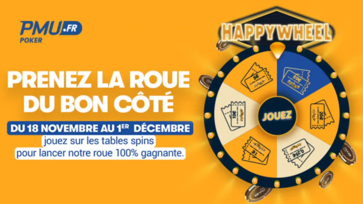 Participez à la Happy Wheel de PMU Poker et remportez des tickets Spins !