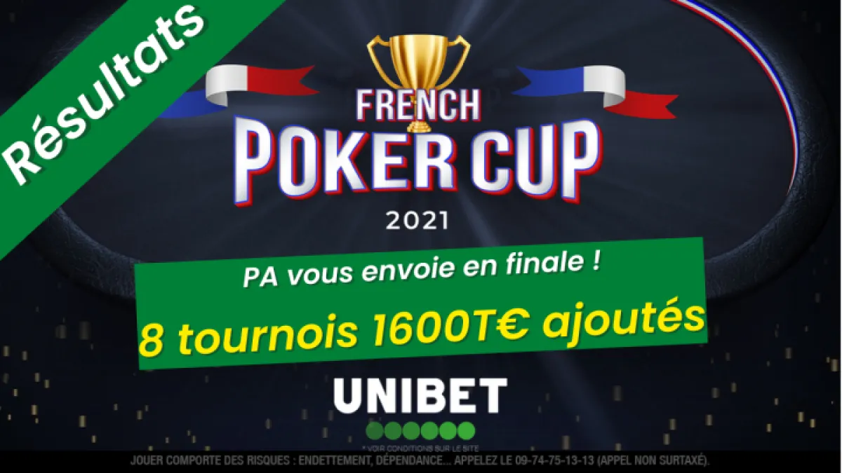 [Résultats] Poker Académie vous qualifie pour la finale de la French Poker Cup d'Unibet (2600€ ajoutés)