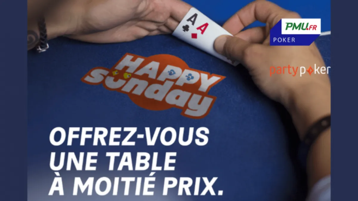 HAPPY SUNDAY : Les tournois majeurs à moitié prix sur PMU et partypoker !