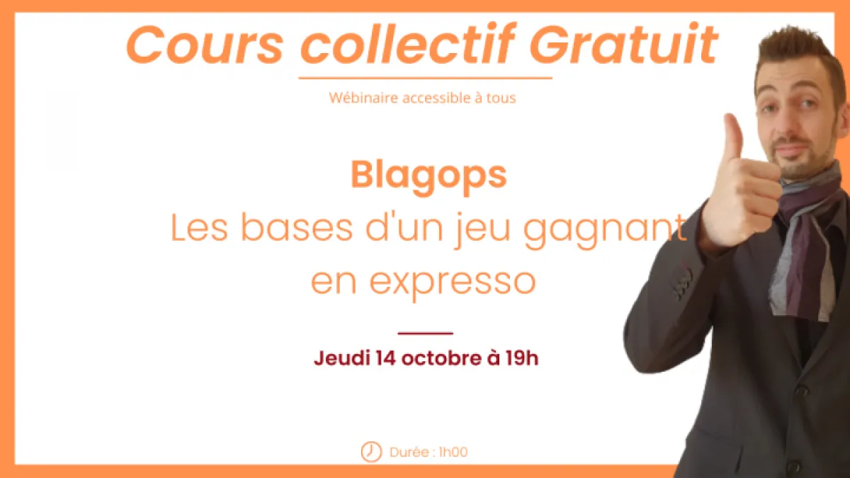 Cours collectif gratuit - Les bases d'un jeu gagnant en expresso