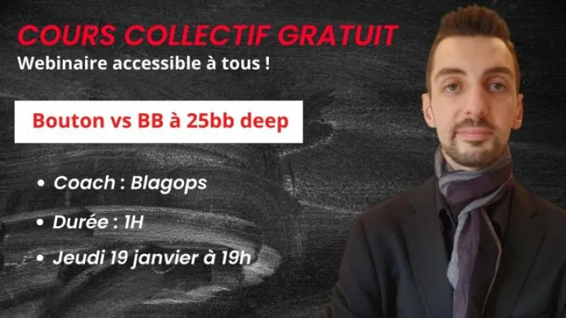 Cours collectif gratuit (SPIN) -  Trainer Bouton vs BB à 25bb deep