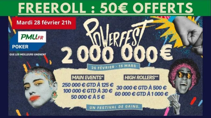 PA Freeroll spécial Powerfest : 50€ ajoutés