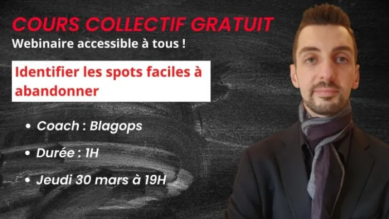 Cours collectif gratuit (SPIN) - Identifier les spots faciles à abandonner 