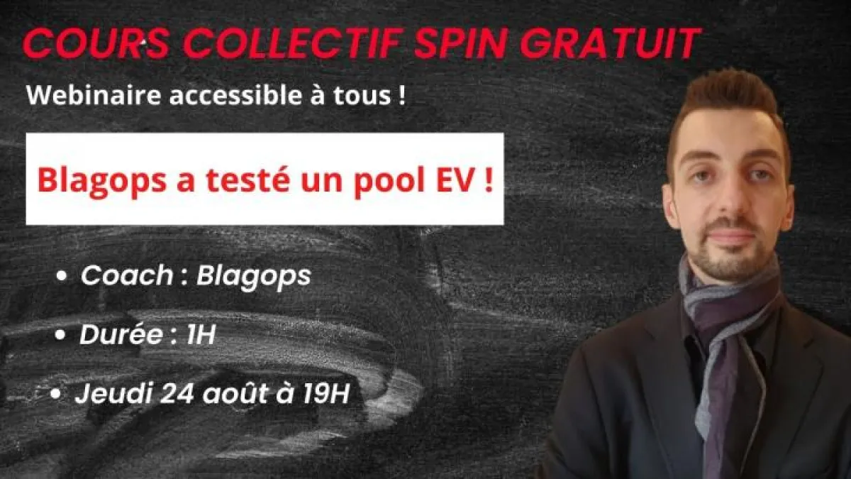 Cours collectif gratuit (SPIN) - Blagops a testé un pool EV !