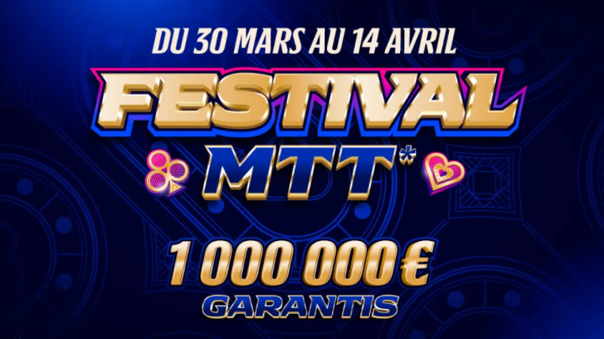 Festival MTT sur Parions Sport – Plus d'un Million d'euros garantis !