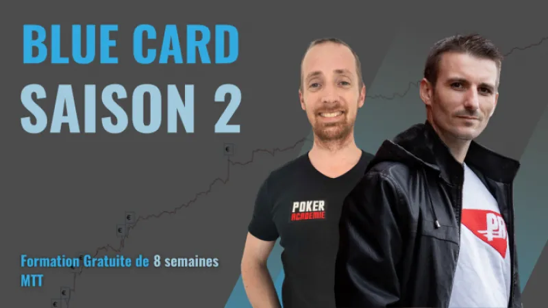 La Blue Card Saison 2 débarque sur Poker Académie - 8 semaines de coaching intensif, 100% gratuit !