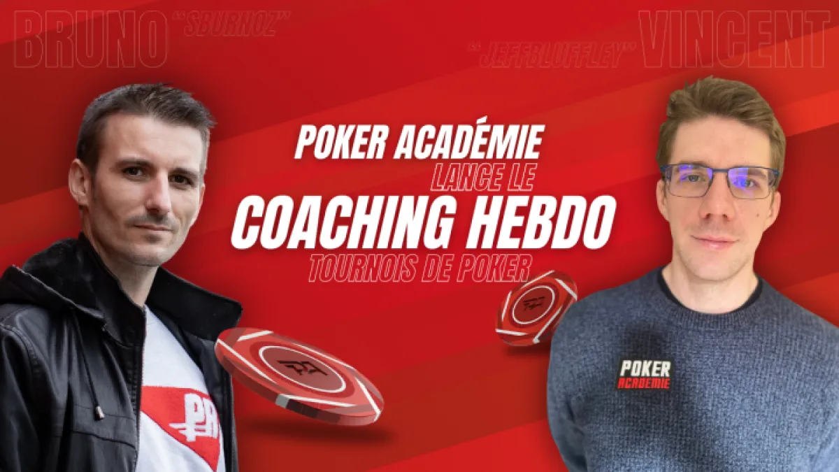 Lancement des coachings hebdomadaires MTT gratuits sur Poker Académie !