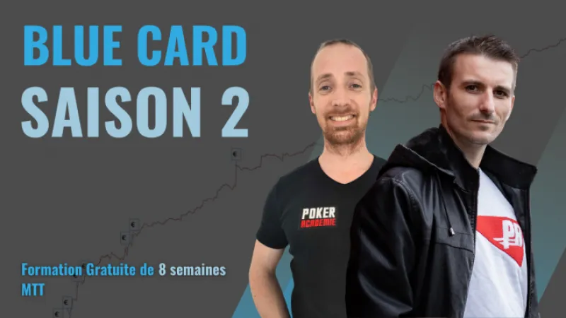 Replay Blue Card S2 : Cours n°8, bubble factor & stratégie