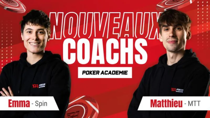 Deux nouveaux coachs rejoignent Poker Académie : bienvenue à Emma et Matthieu !