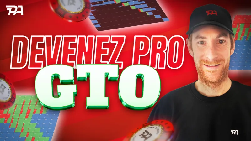 Devenez un pro de la GTO en 30min !