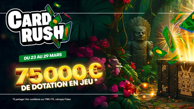 Card Rush sur PMU : 75 000€ de récompenses et des tickets WSOPC en jeu !