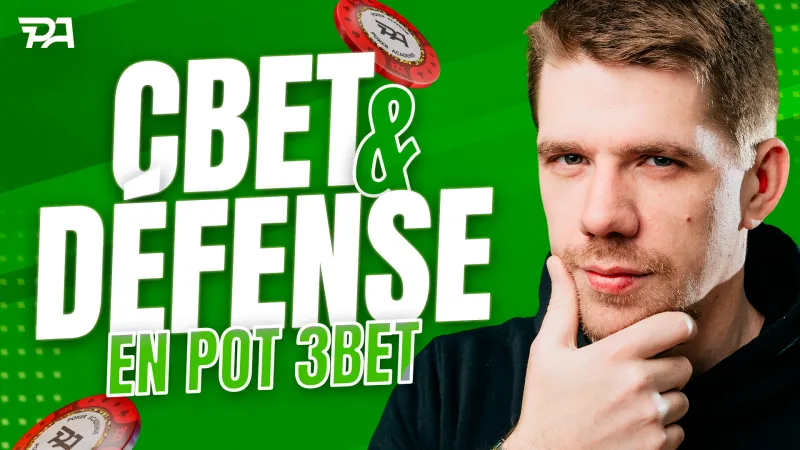 P3B → Cbet en position & Défense Hors Position - Partie 1