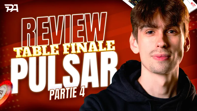 Masterclass d’exploitation sur un Pulsar 20 € - Partie 4